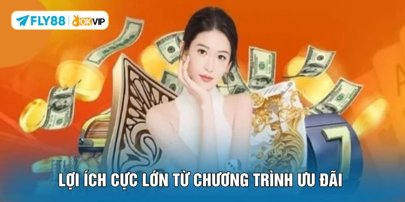 Lợi ích cực lớn từ chương trình ưu đãi 